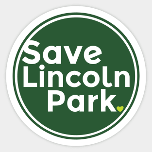 Save Lincoln Park (Logo in Dark Green) Sticker